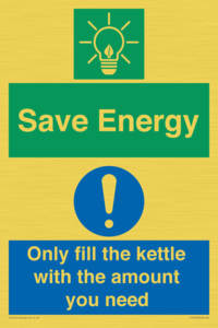 Save Energy - Only fill the kettle with the amount you need
